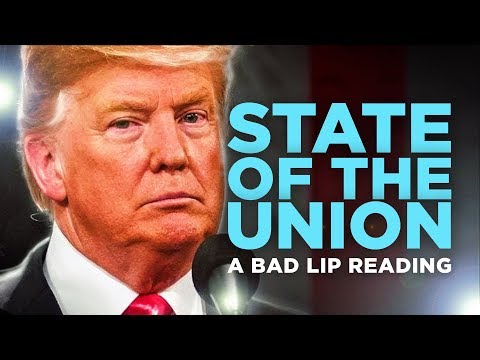 "STATE OF THE UNION" — A Bad Lip Reading
