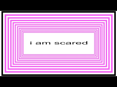 i'm scared