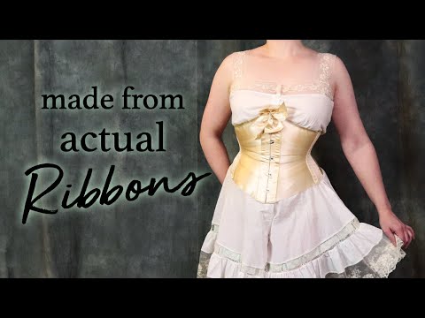 Making an Edwardian Ribbon Corset