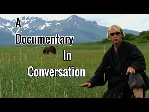 Grizzly Man: How Documentaries Speak 