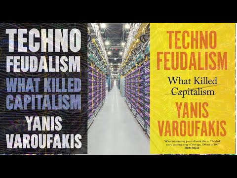 Technofeudalism - the video