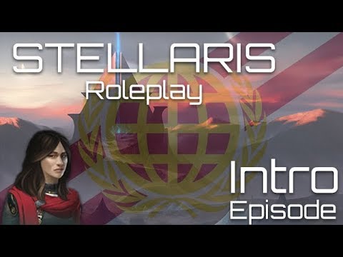Let's Roleplay Stellaris [Sol Compact] - Episode 0 - Introduction