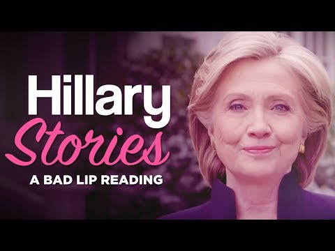 "HILLARY STORIES" — A Bad Lip Reading of Hillary Clinton