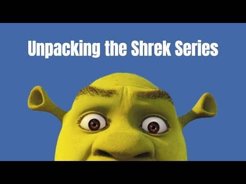 Unpacking the Shrek Series 