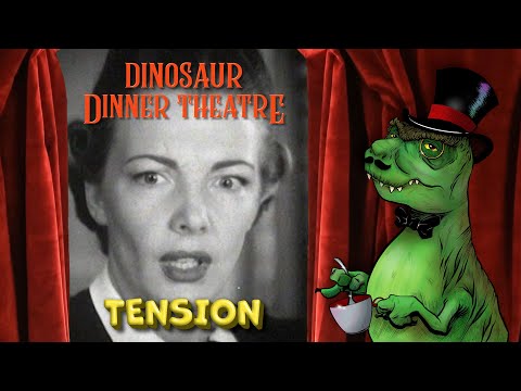 Tension (Dinosaur Dinner Theatre)