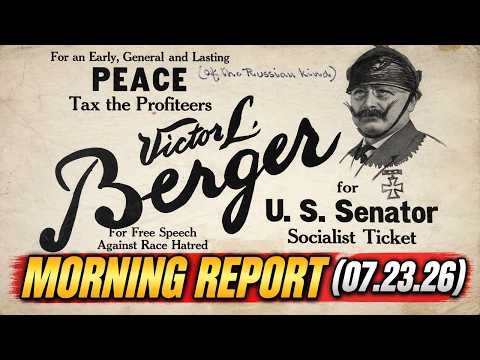 Morning Report (07.23.26): Victor Berger and the Buried History of American Socialism