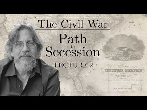 The American Civil War: Path to Secession 