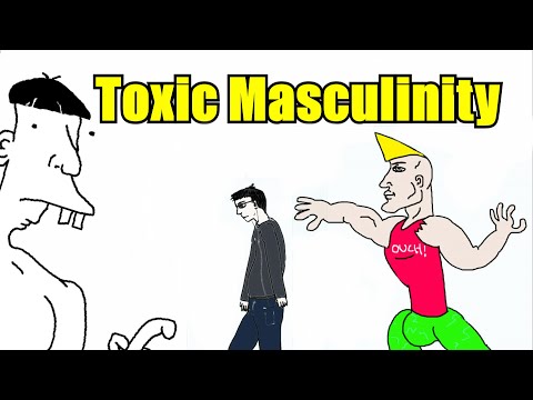 What is Toxic Masculinity? 