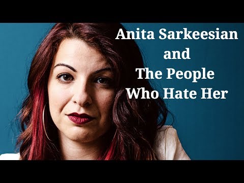 Anita Sarkeesian and the People Who Hate Her 