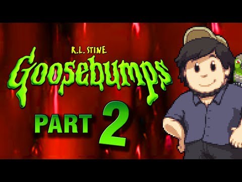 Goosebumps: PART 2 - JonTron