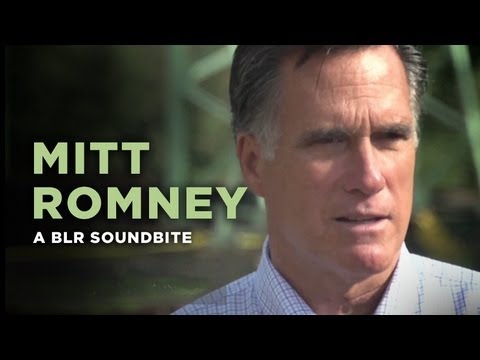 "Mitt Romney" — A BLR Soundbite