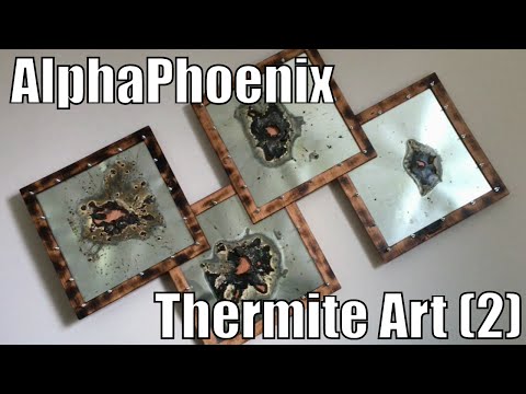 Thermite Art (#2)