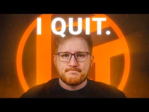 Why I left Linus Tech Tips
