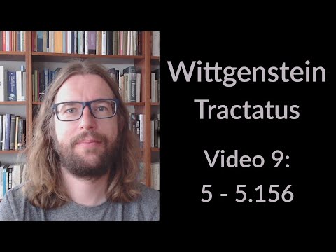 Wittgensteins Tractatus - Video 9 (Nederlands) - 5 - 5.156