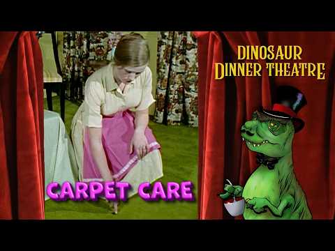 Carpet Care (Dinosaur Dinner Theatre)