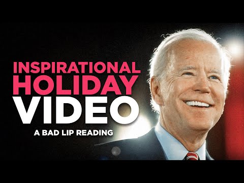 "INSPIRATIONAL HOLIDAY VIDEO" — A Bad Lip Reading of Joe Biden