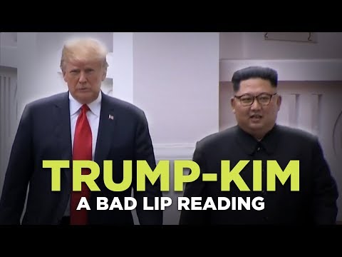 "TRUMP-KIM SUMMIT" — A Bad Lip Reading