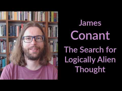 James Conant - The Search for Logically Alien Thought