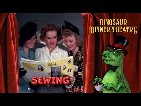 Sewing (Dinosaur Dinner Theatre)