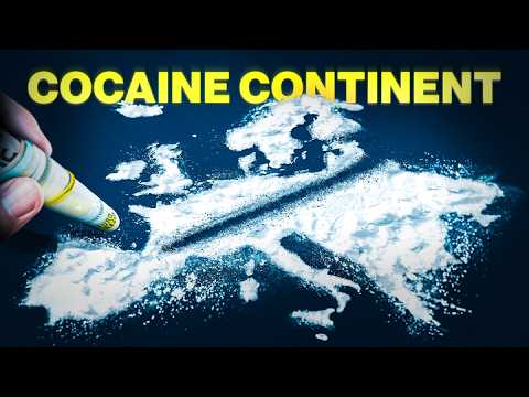 How Cocaine Is Destroying Europe