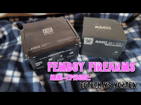 Femboy Firearms: EOTech vs Vortex UH-1