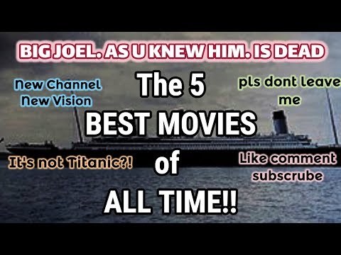 THE! 5! BEST! MOVIES! OF! ALL! TIME!